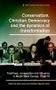 Conservatism Christian Democracy and the dynamics of transformation