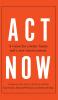 Act now