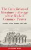 The Catholicism of literature in the age of the Book of Common Prayer