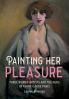 Painting her pleasure