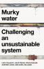 Murky water