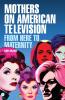 Mothers on American television