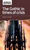 The Gothic in times of crisis