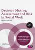 Decision Making Assessment and Risk in Social Work