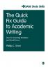 The Quick Fix Guide to Academic Writing