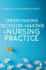 Understanding Decision-Making in Nursing Practice