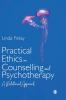 Practical Ethics in Counselling and Psychotherapy