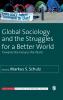 Global Sociology and the Struggles for a Better World