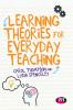 Learning Theories for Everyday Teaching