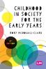 Childhood in Society for the Early Years