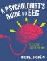 A Psychologist’s guide to EEG