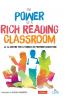 The Power of a Rich Reading Classroom