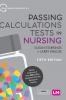 Passing Calculations Tests in Nursing