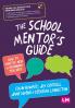 The School Mentor’s Guide