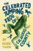 The Celebrated Jumping Frog of Calaveras County