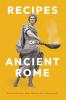 Recipes of Ancient Rome