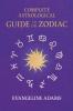 Evangeline Adams' Complete Astrological Guide to the Zodiac