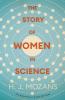 The Story of Women in Science - From Ancient Greece to the Early 20th Century