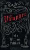The Vampyre (Fantasy and Horror Classics)