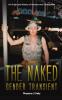 The Naked Gender Transient