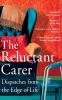 The Reluctant Carer