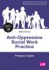 Anti-Oppressive Social Work Practice