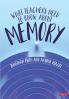 What Teachers Need to Know About Memory