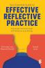Your Essential Guide to Effective Reflective Practice
