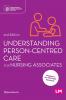 Understanding Person-Centred Care for Nursing Associates (Second edition)