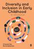 Diversity and Inclusion in Early Childhood
