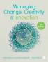 Managing Change Creativity and Innovation (Fifth Edition)