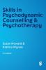 Skills in Psychodynamic Counselling & Psychotherapy (Third Edition (Updated Edition))