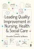 Leading Quality Improvement in Nursing Health & Social Care (First edition)