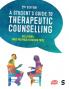A Student's Guide to Therapeutic Counselling (Second Edition (Updated Edition))