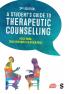 A Student's Guide to Therapeutic Counselling (Second Edition (Updated Edition))