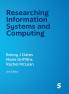 Researching Information Systems and Computing (Third Edition)