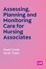 Assessing Planning and Monitoring Care for Nursing Associates (First edition)