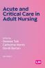 Acute and Critical Care in Adult Nursing (Fourth edition)