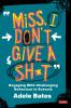 Miss I don’t give a sh*t