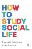 How to Study Social Life