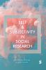 Self and Subjectivity in Social Research