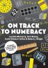 On Track to Numeracy