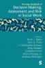 The SAGE Handbook of Decision Making Assessment and Risk in Social Work
