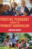 Positive Pedagogy across the Primary Curriculum