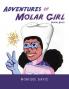 Adventures of Molar Girl