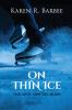 On Thin Ice