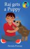 Raj gets a Puppy
