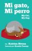 My Cat My Dog / Mi Gato Mi Perro