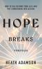 Hope Breaks Through