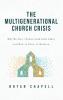 Multigenerational Church Crisis